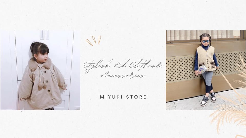 Miyuki Store- Thời trang phong cách cho bé