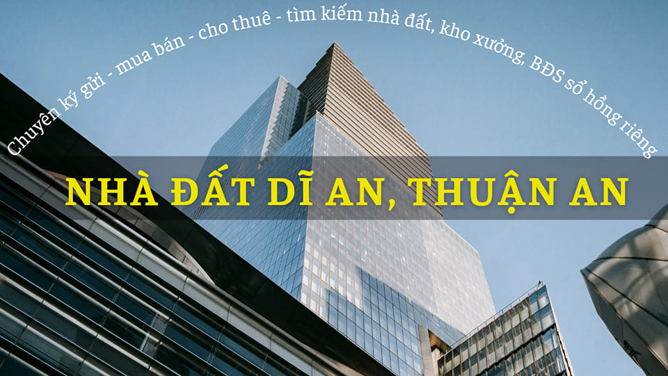 NHÀ ĐẤT DĨ AN, THUẬN AN, TPHCM, BIÊN HÒA