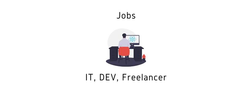 Việc Làm IT, DEV, Freelancer