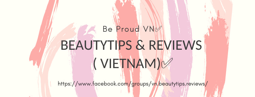 BEAUTY TIPS & REVIEWS ♡ (VIETNAM)✅