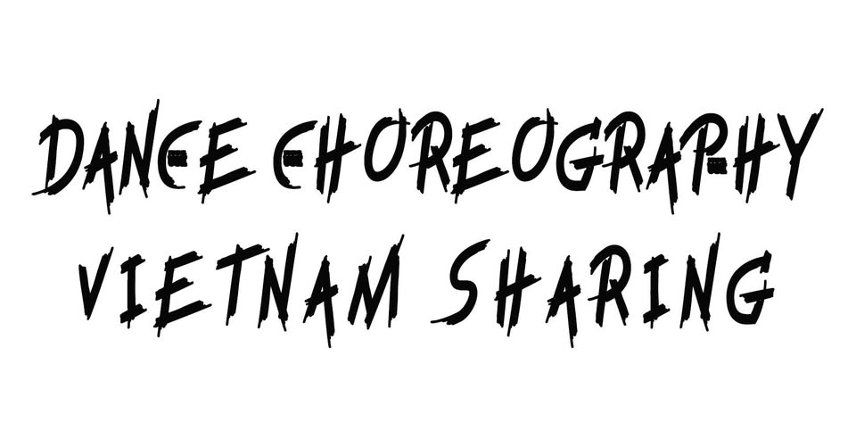Dance Choreography Vietnam Sharing
