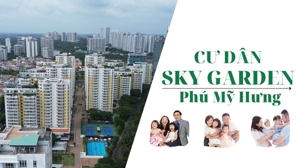 Cư Dân Sky Garden 1 2 3 Phú Mỹ Hưng Quận 7 TPHCM