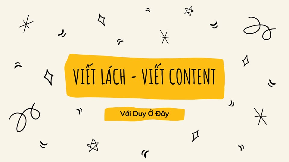 Viết Lách - Viết Content với Duy Ở Đây