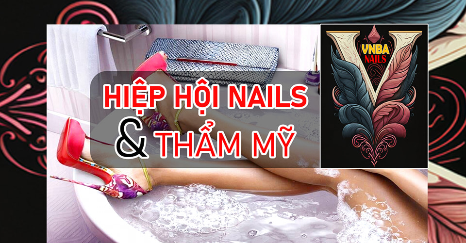 Hiệp Hội Nails & Thẩm Mỹ Người Việt Group