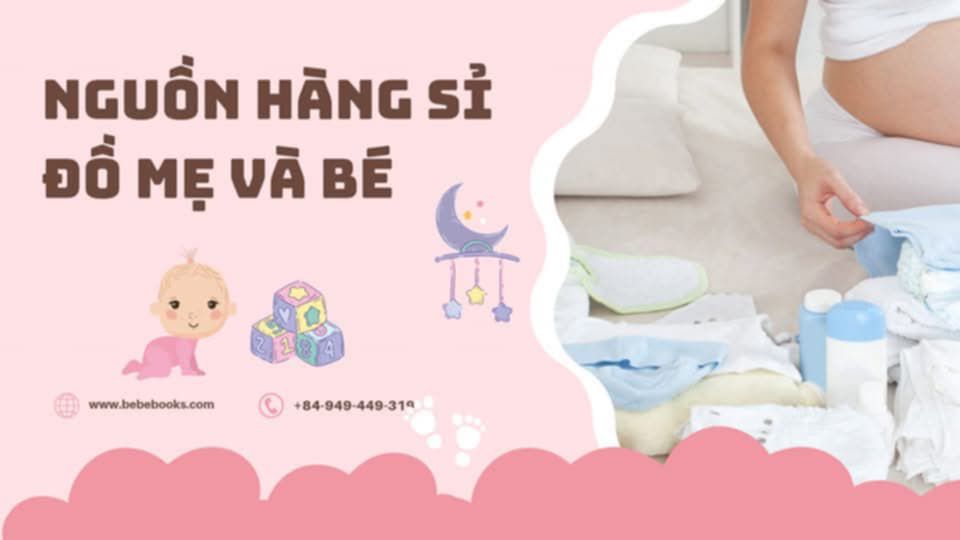 Nguồn Hàng Sỉ Mẹ Và Bé, Sữa Bỉm, Đồ Chơi Trẻ Em