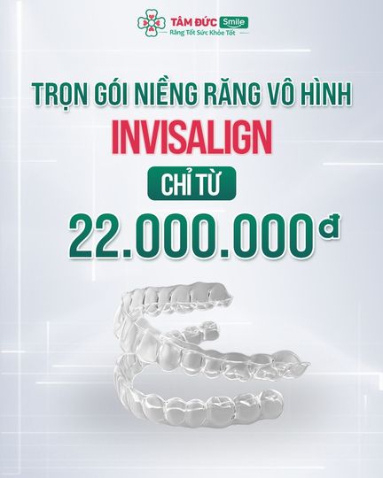 Trung Tâm Niềng Răng Invisalign - Tâm Đức Smile
