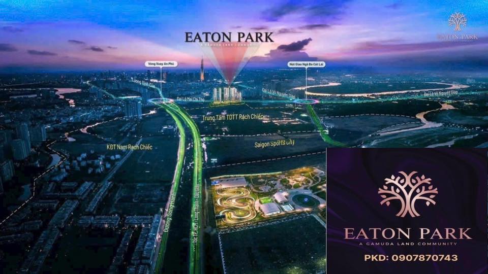 CỘNG ĐỒNG CƯ DÂN EATON PARK - GAMUDA LAND QUẬN 2