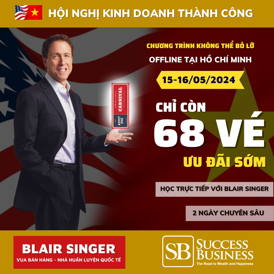 Blair Singer - Vua Bán Hàng Số 1 Thế Giới Về Việt Nam