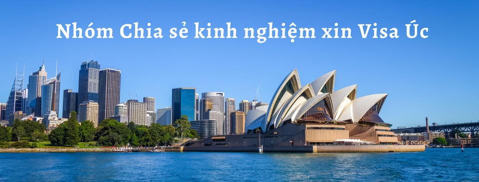 Chia sẻ kinh nghiệm xin visa Úc