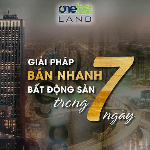 Onebe - Giải Pháp Bán Nhanh BĐS 7 Ngày