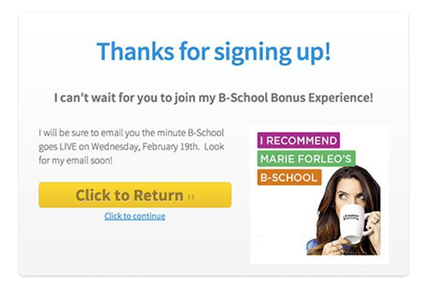 I used the “Thanks for Signing Up” template inside LeadPages for this thank you page.