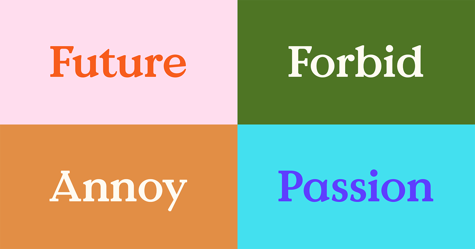 Graphic that reads "passion, future, annoy, forbid"