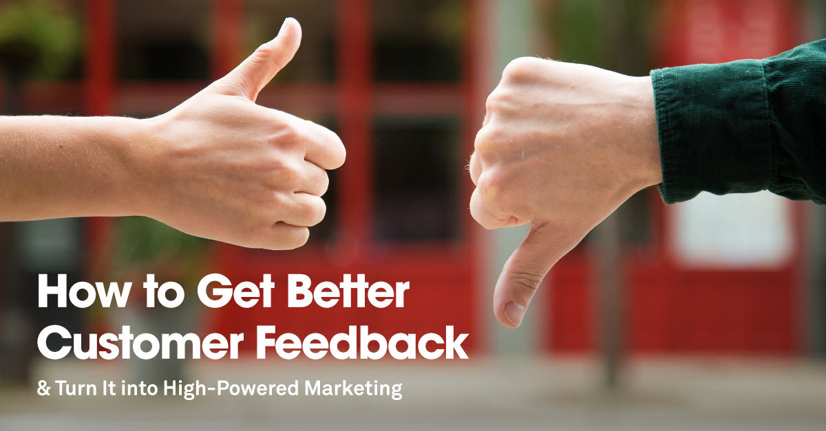 get-better-customer-feedback-from-4-underused-channels