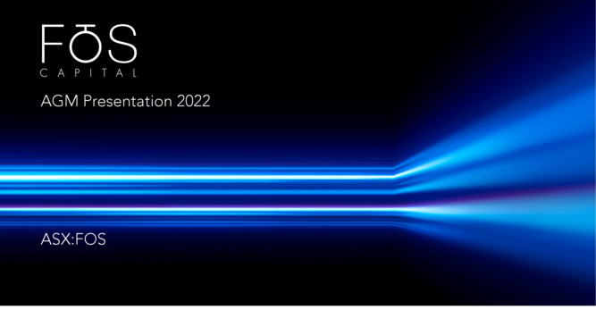 ASX:FOS - FOS Capital AGM Presentation