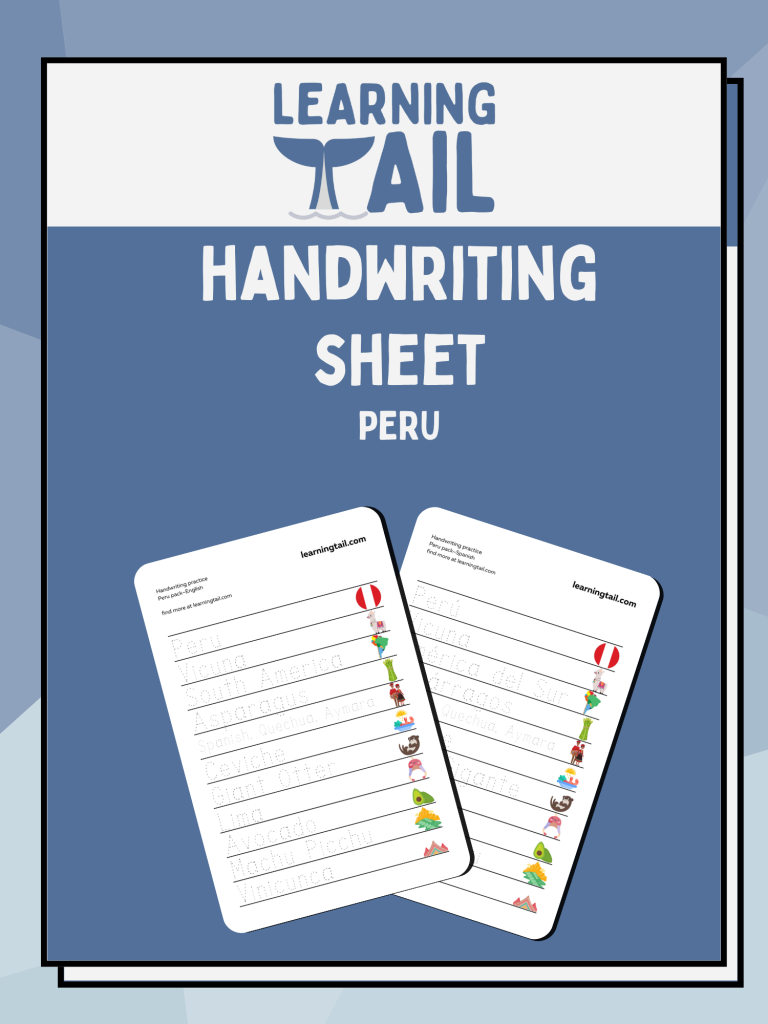 Learn About Countries: Peru Handwriting Sheet for Kids! - Learning Tail