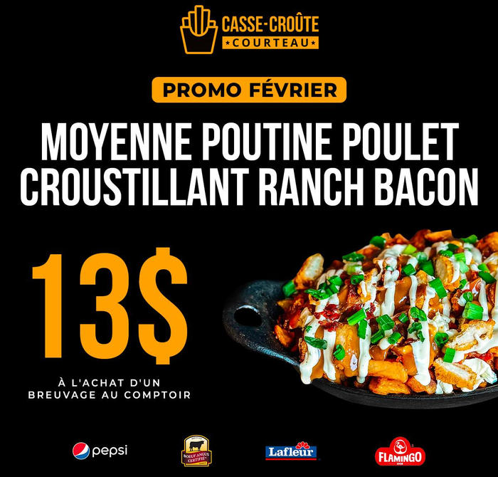 PROMO POUTINE POULET RANCH BACON 13$