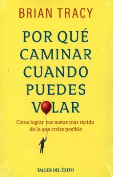 Portada POR QUÉ CAMINAR CUANDO PUEDES VOLAR