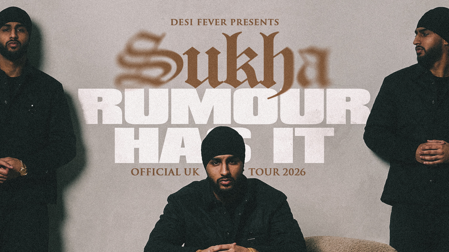 Sukha - ‘Rumour Has It Tour’