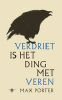 Verdriet is het ding met veren