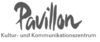 Pavillon - Kultur- und Kommunikationszentrum