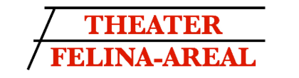 Theater Felina-Areal