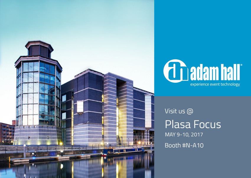 Adam Hall Group mit Eventtechnik-Lösungen auf der Plasa Focus Leeds