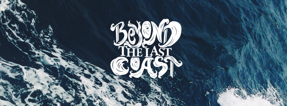 Beyond The Last Coast