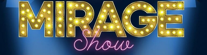 Die Mirage Show - die ultimative Travestie Show