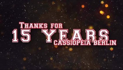15 YEARS of Cassiopeia!