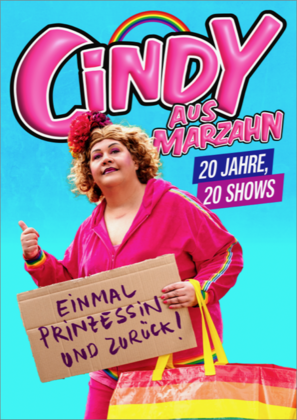 Cindy aus Marzahn "20 Jahre Cindy aus Marzahn"