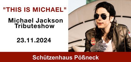 "THIS IS MICHAEL" Die Michael Jackson Tribute Show