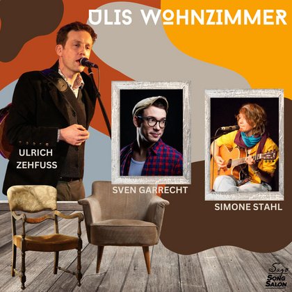 ULIS WOHNZIMMER - DIE LIEDERMACHER- SHOW MIT SIMONE STAHL & SVEN GARRECHT