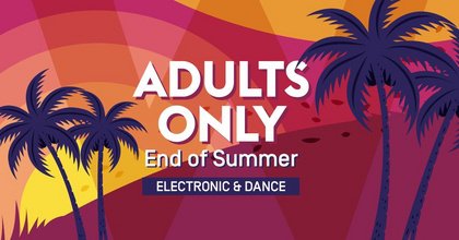 Adults Only – End of Summer