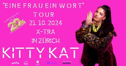 Kitty Kat „Eine Frau ein Wort“ Tour in Zürich