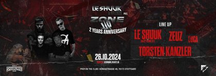 Le Shuuk & Friends pres. 2 YEARS OF ZONE 49 w/ LE SHUUK, ZEUZ, TORSTEN KANZLER | 26.10.2024