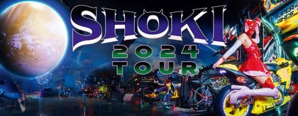 SHOKI "Tour 2024" // Grelle Forelle