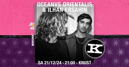 OCEANVS ORIENTALIS & ILHAN ERSAHIN | KNUST