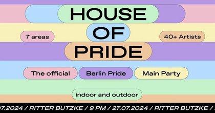 HOUSE OF PRIDE - The official Berlin Pride Afterparty!
