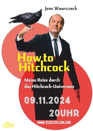 Jens Wawrczeck - How to Hitchcock Meine Reise durch das Hitchcock-Universum