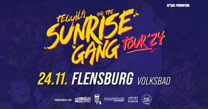 TEQUILA & THE SUNRISE GANG • Flensburg (Volksbad) • 24.11.2024