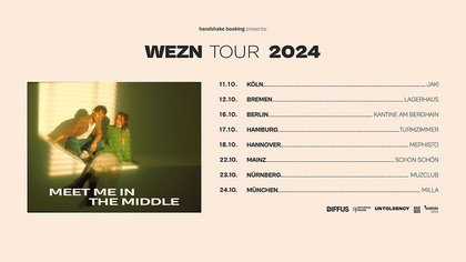 WEZN “Meet Me In The Middle”-Tour 2024 • Mainz • schon schön