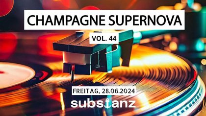 Champagne Supernova Vol. 44