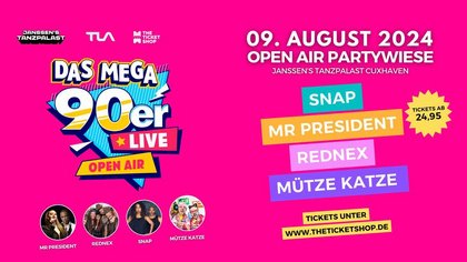 Das MEGA 90er Live Open Air - Cuxhaven