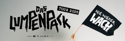 DAS LUMPENPACK | Nie wieder W.A.C.H. Tour 2025 | TONHALLE MÜNCHEN