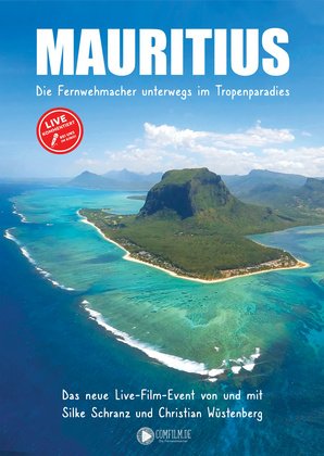 Das Mauritius Live-Film-Event im Kino: Die Fernwehmacher unterwegs im Tropenparadies