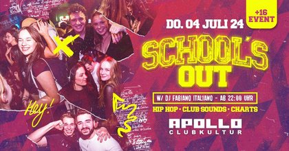 DO 04.07. SCHOOL'S OUT PARTY Club Apollo Aachen