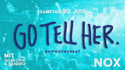 Go Tell Her #hiphophurray