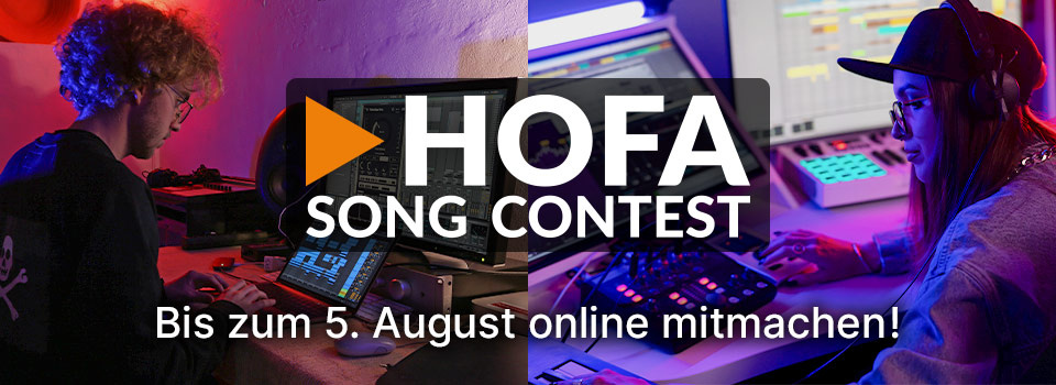 HOFA Song Contest: Bis zum 5. August online mitmachen und Preise für über 30.000 Euro gewinnen!