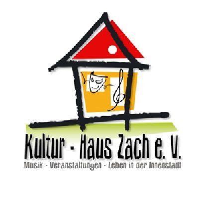 Kultur - Haus Zach e.V.