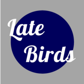 Late Birds